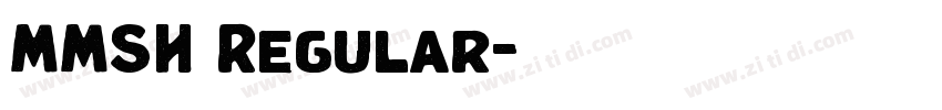 MMSH Regular字体转换 MMSH Regular字体转换